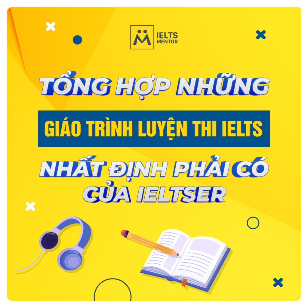 Tổng hợp giáo trình luyện thi ielts nhất định phải có