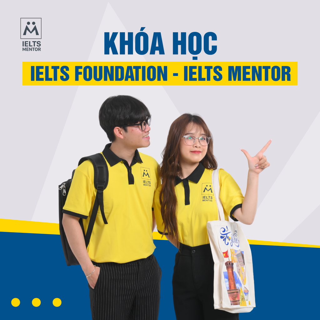 Khóa học IELTS Foundation Tại IELTS Mentor