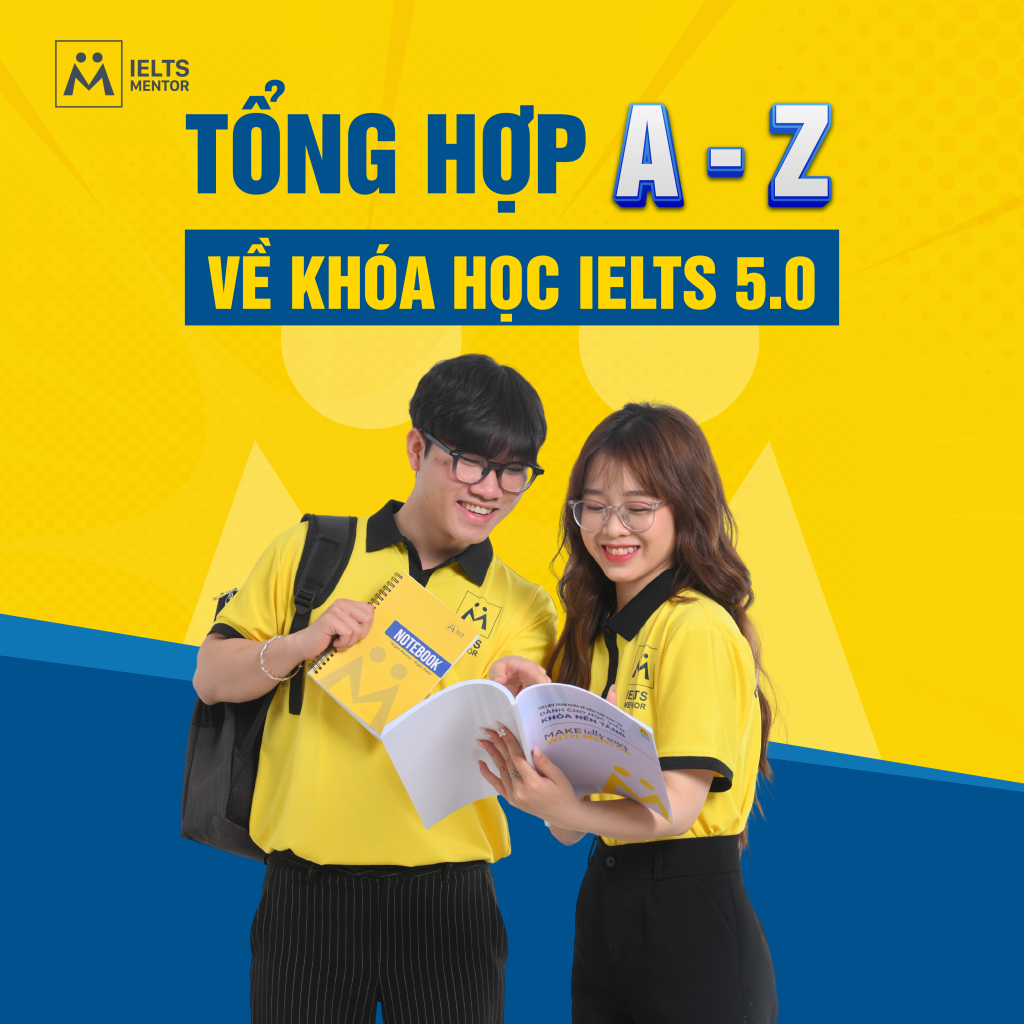 Tổng Hợp Từ A Đến Z Về Khóa Học Ielts 5.0